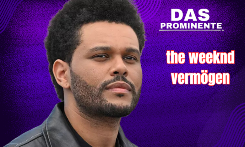 the weeknd vermögen