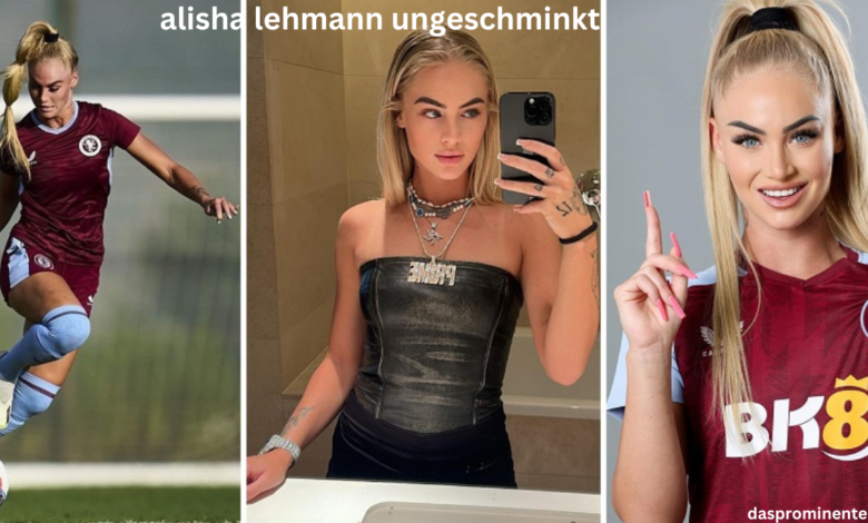 alisha lehmann ungeschminkt